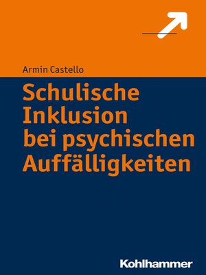cover image of Schulische Inklusion bei psychischen Auffälligkeiten